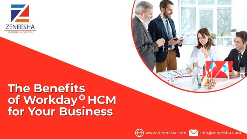 The Benefits of Workday HCM for Your Business
