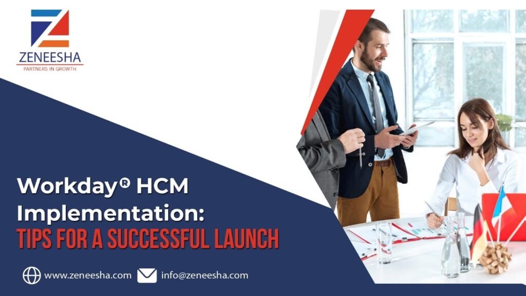 Workday HCM Implementation: Tips for a Successful Launch