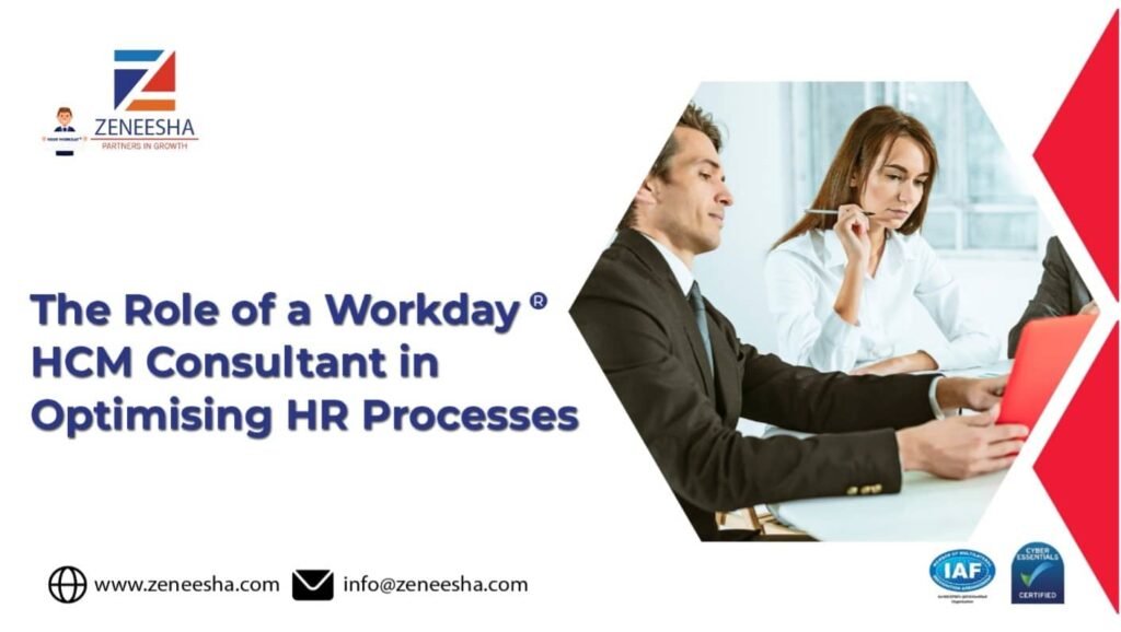 The Role of a Workday HCM Consultant in Optimizing HR Processes