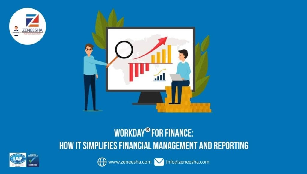 Workday for Finance: How It Simplifies Financial Management and Reporting
