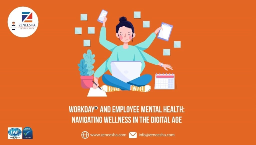 Workday and Employee Mental Health: Navigating Wellness in the Digital Age