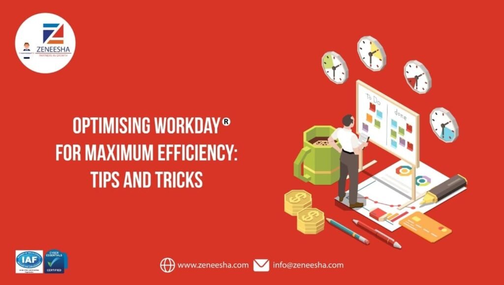 Optimizing Workday for Maximum Efficiency: Tips and Tricks