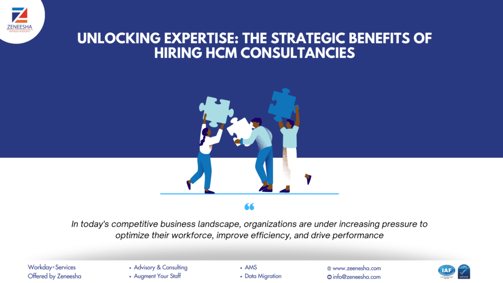 Unlocking Expertise: The Strategic Benefits of Hiring HCM Consultancies